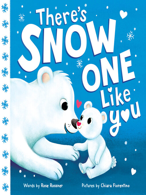 Title details for There's Snow One Like You by Rose Rossner - Wait list